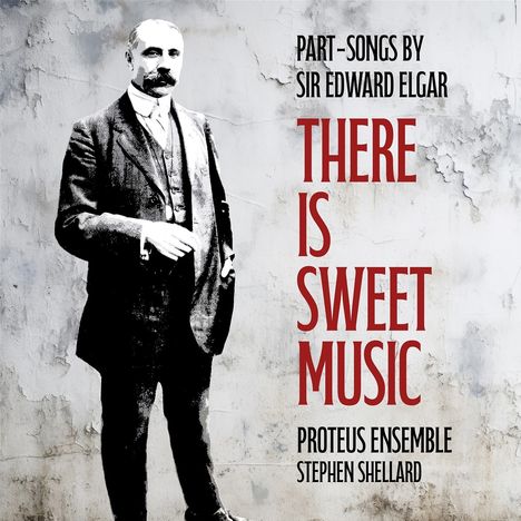 Edward Elgar (1857-1934): Part-Songs, CD