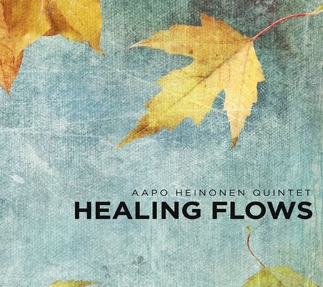 Aapo Heinonen: Healing Flows, CD