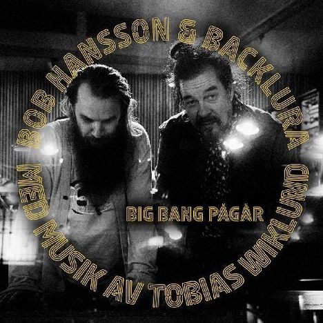 Bob Hansson &amp; Backlura: Big Bang Pågår, CD