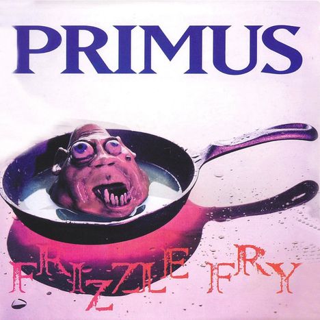 Primus: Frizzle Fry, CD