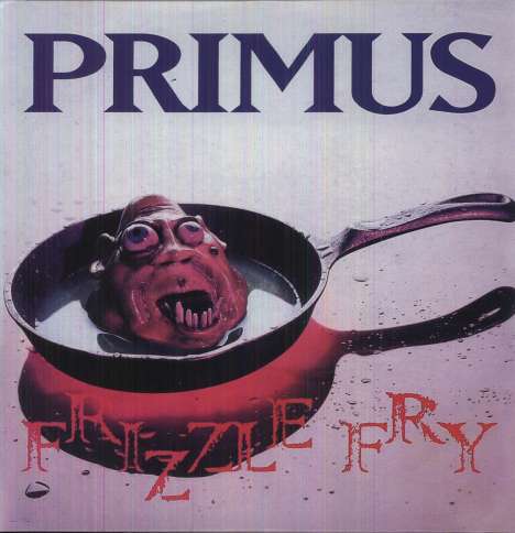 Primus: Frizzle Fry, LP