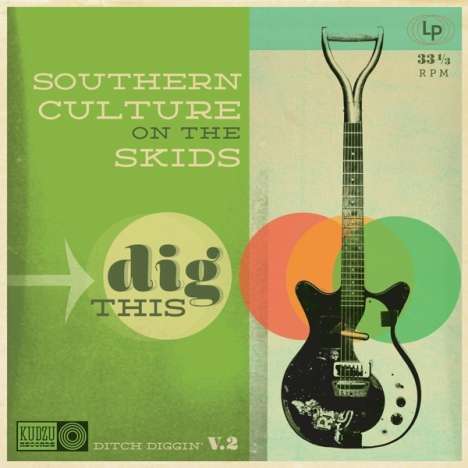 Southern Culture On The Skids: Dig This, CD