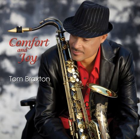 Tom Braxton: Comfort and Joy, CD