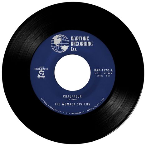 "Chauffeur" von The Womack Sisters. Daptone Recording Co. Logo. Schwarze Vinyl-Single mit blauem Label.