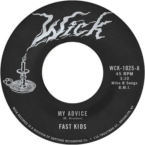 Wick, WCK-1025-A, 45 RPM, 3:10, My Advice, M. Brandon, Fast Kids. Illustration: Kerze auf Kerzenhalter.
