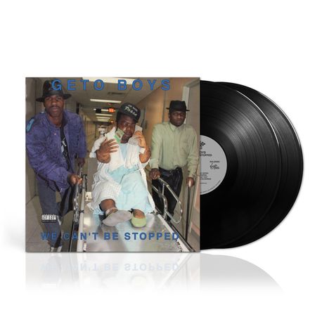 "GETO BOYS" und "WE CAN'T BE STOPPED" in blauer Schrift. Drei Personen in einem Krankenhausflur. Vinyl-Schallplatte.