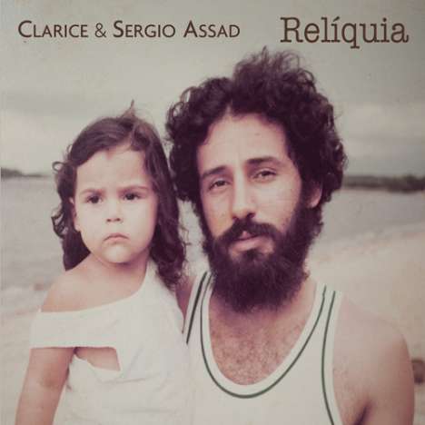 Sergio Assad (geb. 1952): Relmquia, CD