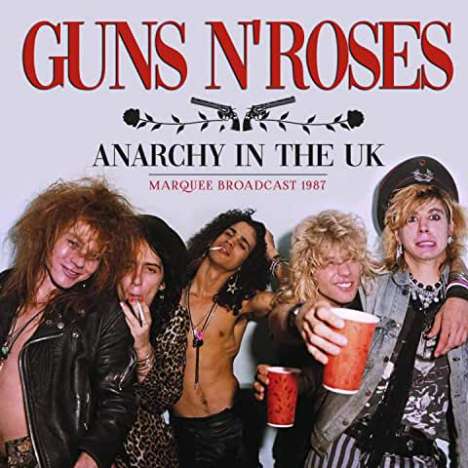 Guns N' Roses: Anarchy In The UK: Radio Broadcast Marquee London 1987, CD