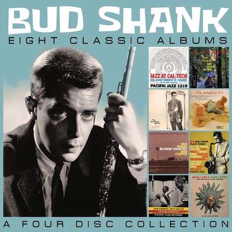 Bud Shank (1926-2009): Eight Classic Albums, 4 CDs