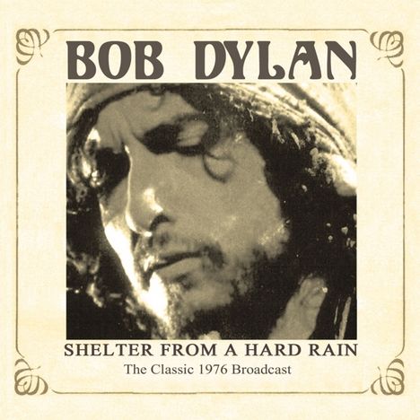 Bob Dylan: Shelter From A Hard Rain, CD