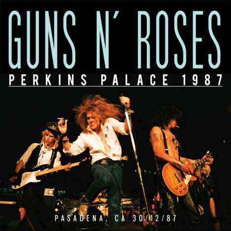 Guns N' Roses: Perkins Place 1987, CD
