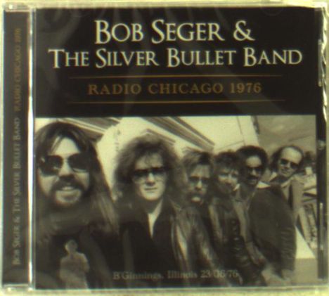 Bob Seger: Radio Chicago 1976, CD