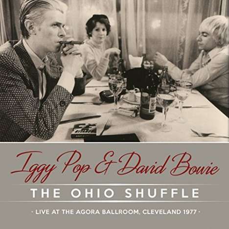 Iggy Pop &amp; David Bowie: The Ohio Shuffle: Live Agora Ballroom, Cleveland 1977, CD