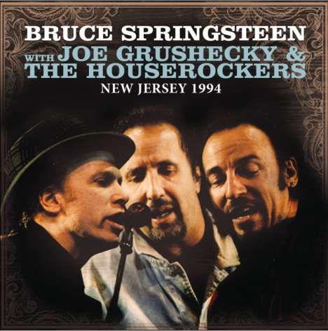 Bruce Springsteen: New Jersey 1994: With Joe Grushecky &amp; The Houserockers, CD