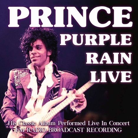 Prince: Purple Rain Live: FM Radio Broadcast Recording, CD
