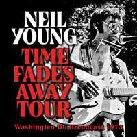 Neil Young: Time Fades Away: Washington DC Broadcast 1973, CD