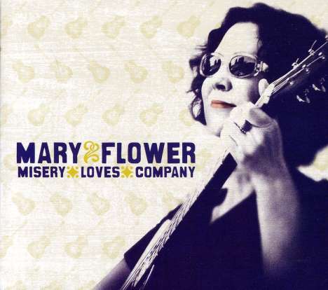 Mary Flower: Misery Loves Company, CD