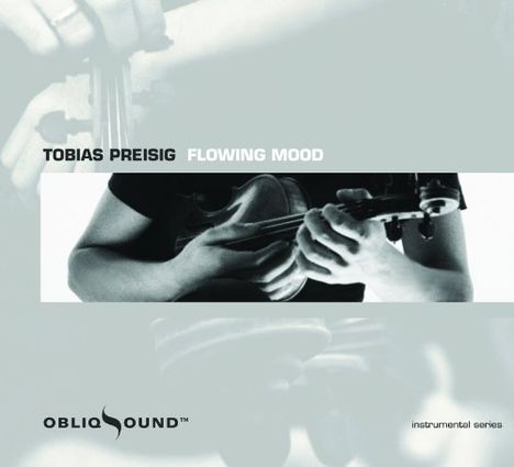 Tobias Preisig: Flowing Mood, CD