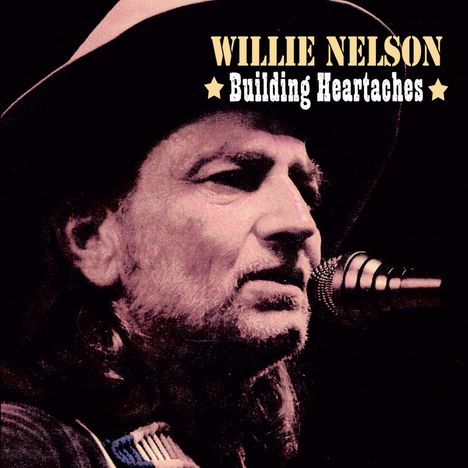 Willie Nelson: Building Heartaches, CD