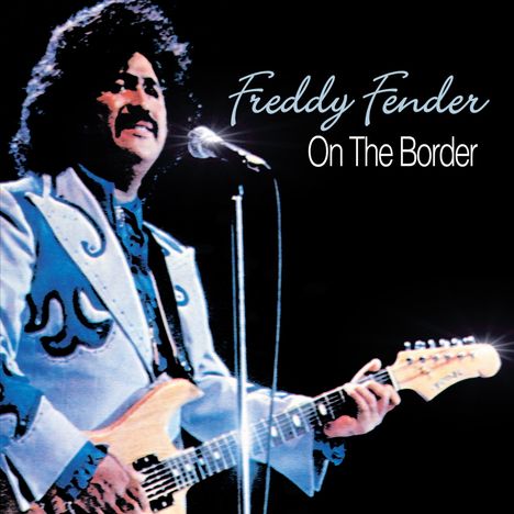 Freddy Fender: On The Border, CD