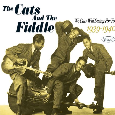 Cats &amp; The Fiddle: We Cats Will Swing For You Vol.1, CD