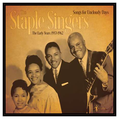 The Staple Singers: Songs For Uncloudy Days: The Early Years 1953-62, LP