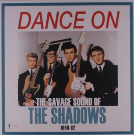 "DANCE ON" in Rot, "THE SAVAGE SOUND OF THE SHADOWS" 1960-62. Vier Männer in Anzügen mit Gitarren.