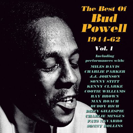 Bud Powell (1924-1966): The Best Of Bud Powell 1944 - 1962 Vol.1, 2 CDs