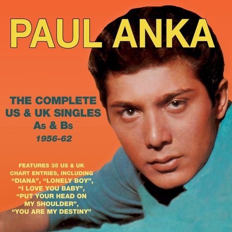Paul Anka: The Complete US &amp; UK Singles As &amp; Bs 1956-62, 2 CDs