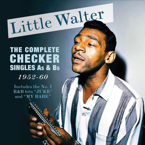 Little Walter (Marion Walter Jacobs): The Complete Checker Singles As &amp; Bs 1952 - 1960, 2 CDs