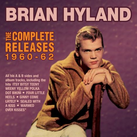 Brian Hyland: The Complete Releases 1960 - 1962, 2 CDs