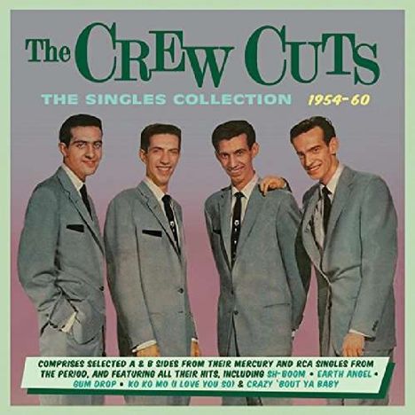 The Crew-Cuts: Singles Collection.., 2 CDs