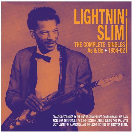 Lightnin' Slim: The Complete Singles As &amp; Bs 1954 - 1962, 2 CDs