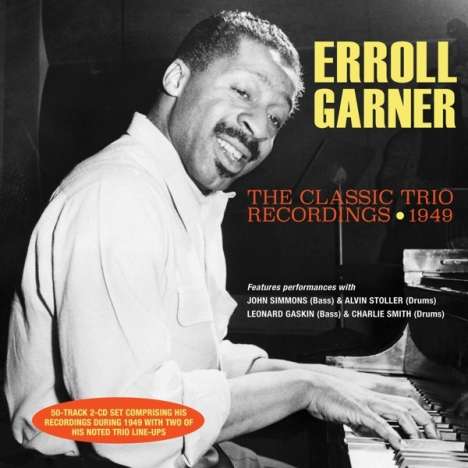 Erroll Garner (1921-1977): The Classic Trio Recordings 1949, 2 CDs