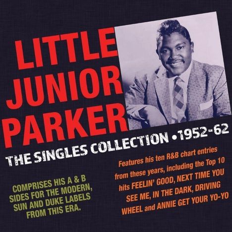 Little Junior Parker (1932-1971): Singles Collection 1952 - 1962, 2 CDs