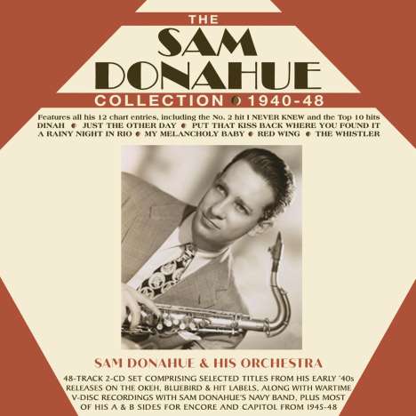 Sam Donahue (1918-1974): Collection 1940 - 1948, 2 CDs