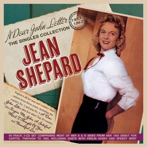Jean Shepard: A Dear John Letter - The Singles Collection 1953-6, 2 CDs