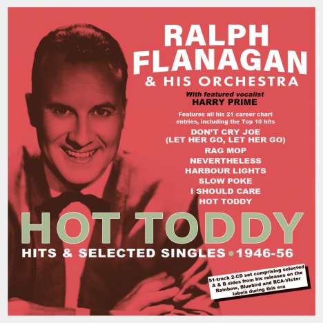 Ralph Flanagan (1914-1995): Hot Toddy: Hits &amp; Selected Singles 1946 - 1956, 2 CDs