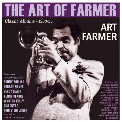 Art Farmer (1928-1999): Art Of Farmer: Classic Albums 1953 - 1955, 2 CDs