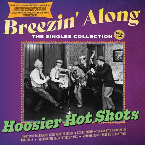 Hoosier Hot Shots: Breezin' Along: The Singles Collection 1935 - 1946, 2 CDs