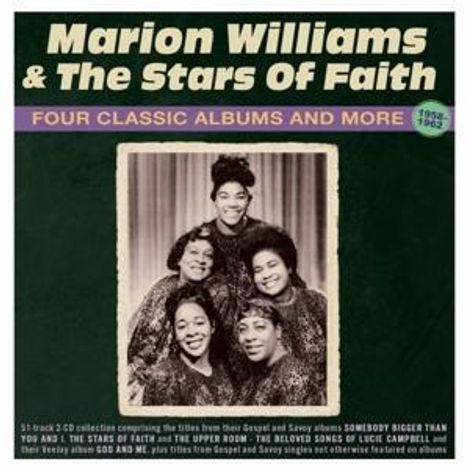 Marion Williams &amp; The Stars Of Faith: Four Classic Albums And More 1958 - 1962, 2 CDs