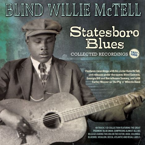 Blind Willie McTell: Statesboro Blues: Collected Recordings 1927 - 1950, 2 CDs