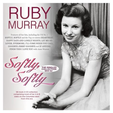 Ruby Murray: Softly, Softly: The Singles Collection 1954 - 1962, 2 CDs