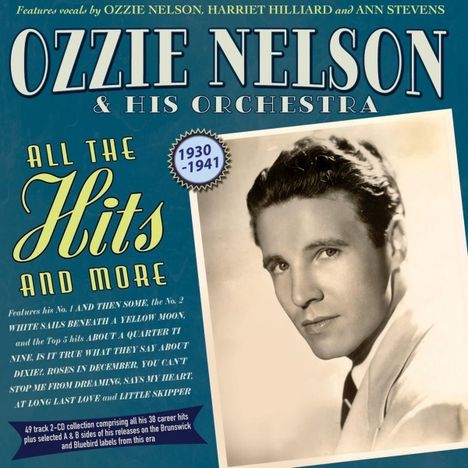 Ozzie Nelson (1906-1975): All The Hits And More, 2 CDs