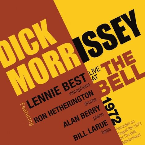 Dick Morrissey (1940-2000): Live At The Bell 1972, CD