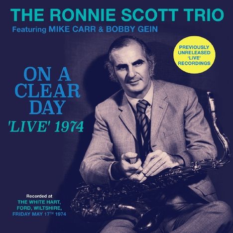 Ronnie Scott (1927-1996): On a Clear Day - 'Live' 1974, CD