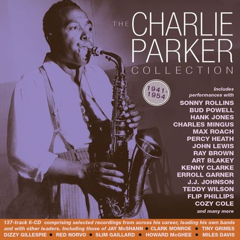 Charlie Parker (1920-1955): Collection 1941 - 1954, 6 CDs