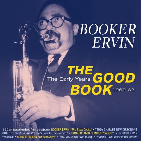 Booker Ervin (1930-1970): The Good Book: The Early Years 1960 - 1962, 4 CDs