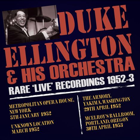 Duke Ellington (1899-1974): Rare 'Live' Recordings 1952 - 1953, 3 CDs