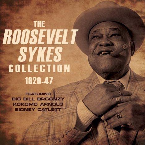 Roosevelt Sykes: The Roosevelt Sykes Collection 1929 - 1947, 3 CDs